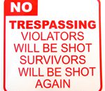 No Trespassing Sticker 100 x 100mm [C9]