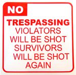 No Trespassing Sticker 100 x 100mm [C9]