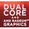 Original Dual Core and AMD Radeon Graphics Sticker / Badge 13.5 x 15.5mm [618]